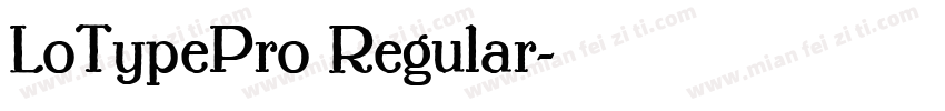 LoTypePro Regular字体转换